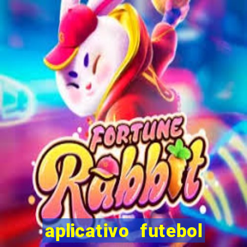 aplicativo futebol da hora 3.7